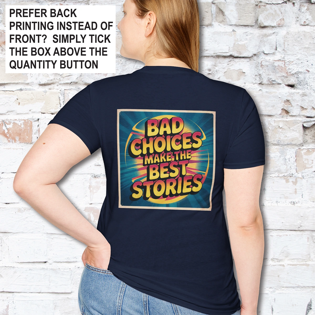 Bad choices make the best stories #2 Unisex T shirt