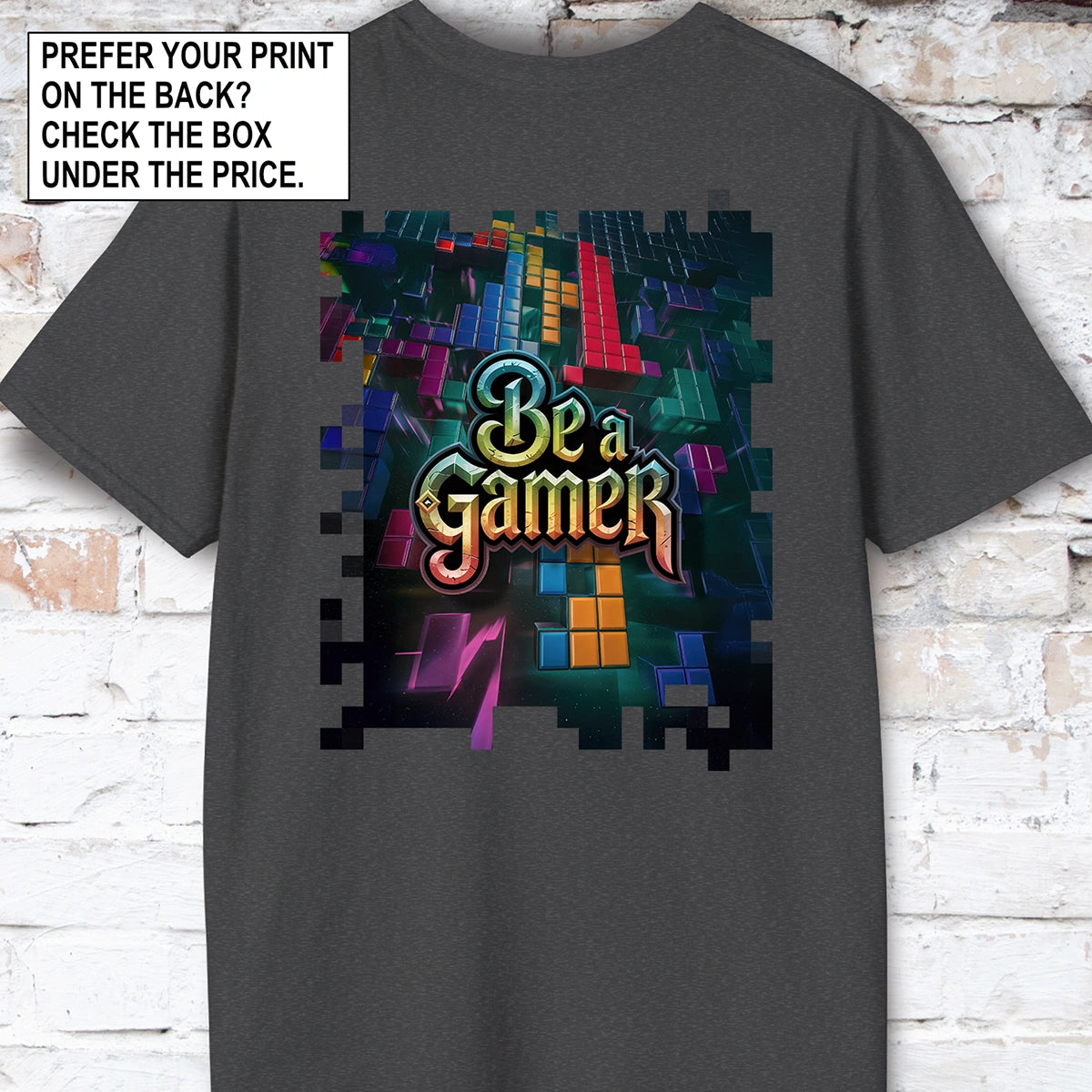 Be a Gamer #2 Unisex T shirt