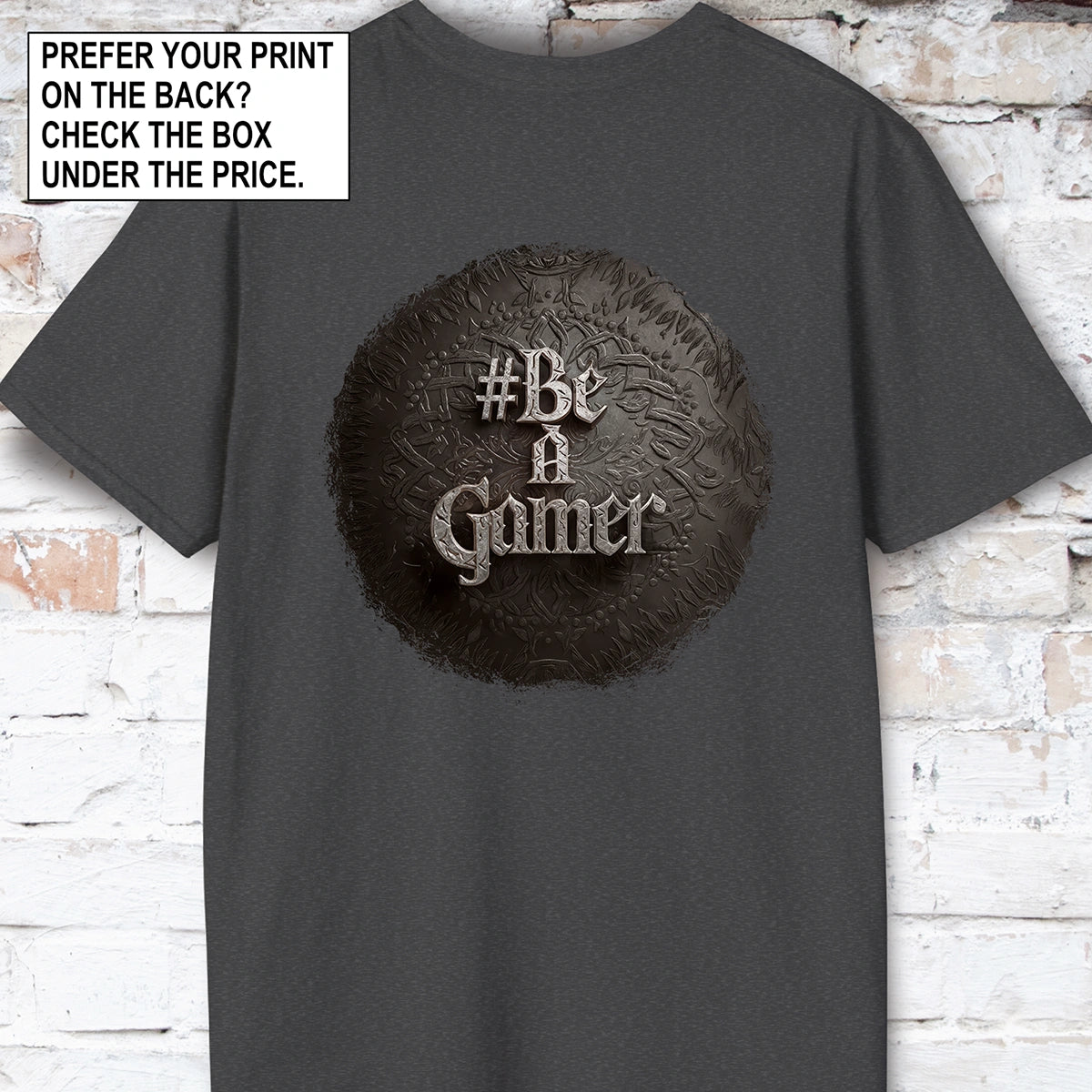 Be a Gamer #3 Unisex T shirt