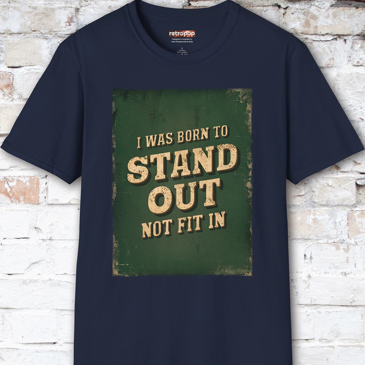 I was born to stand out #2 Unisex T shirt