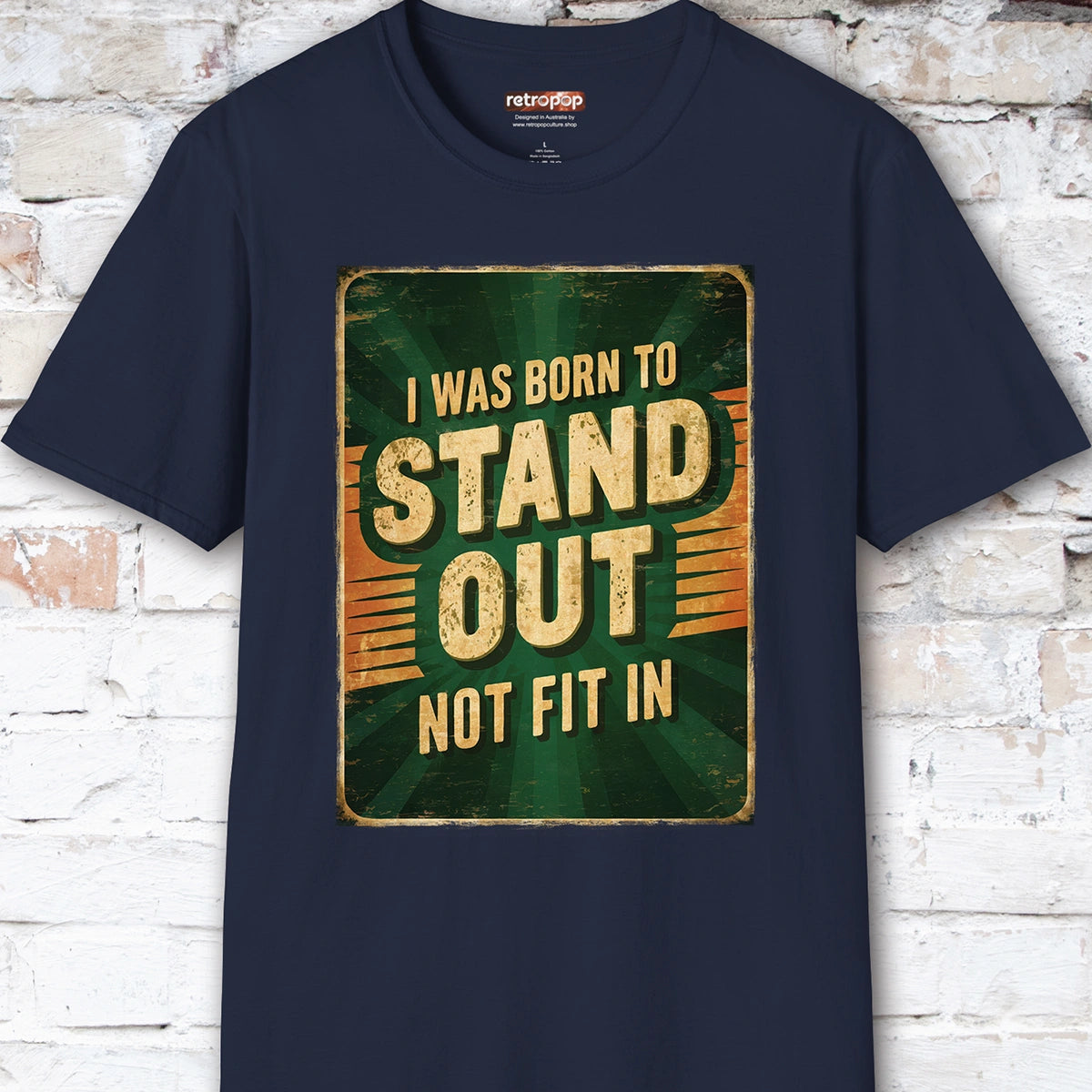 I was born to stand out #3 Unisex T shirt