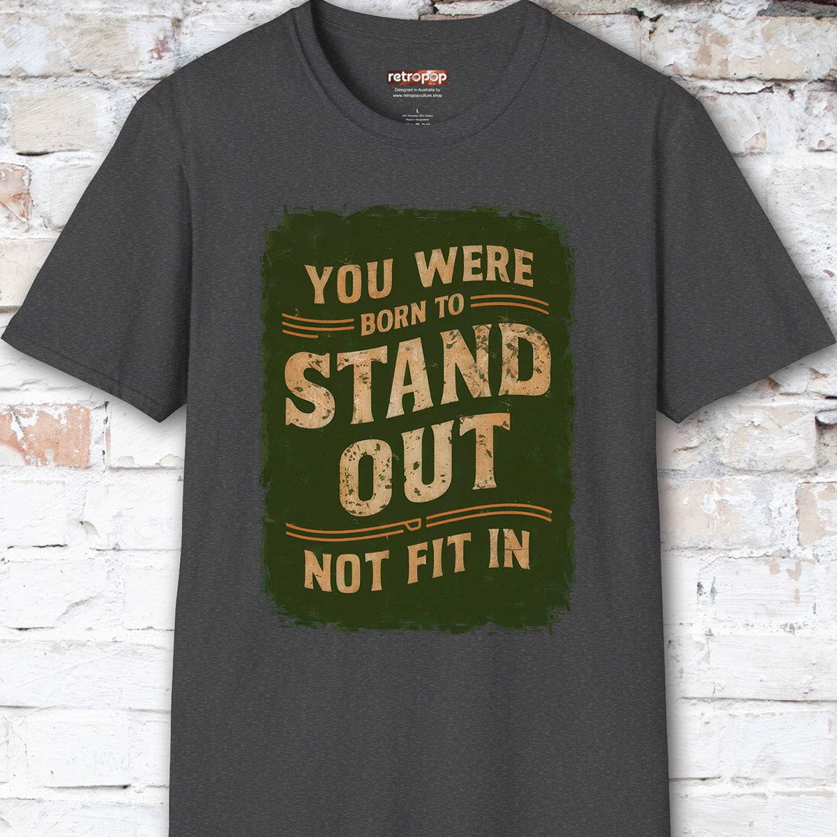 You were born to stand out #4 Unisex T shirt