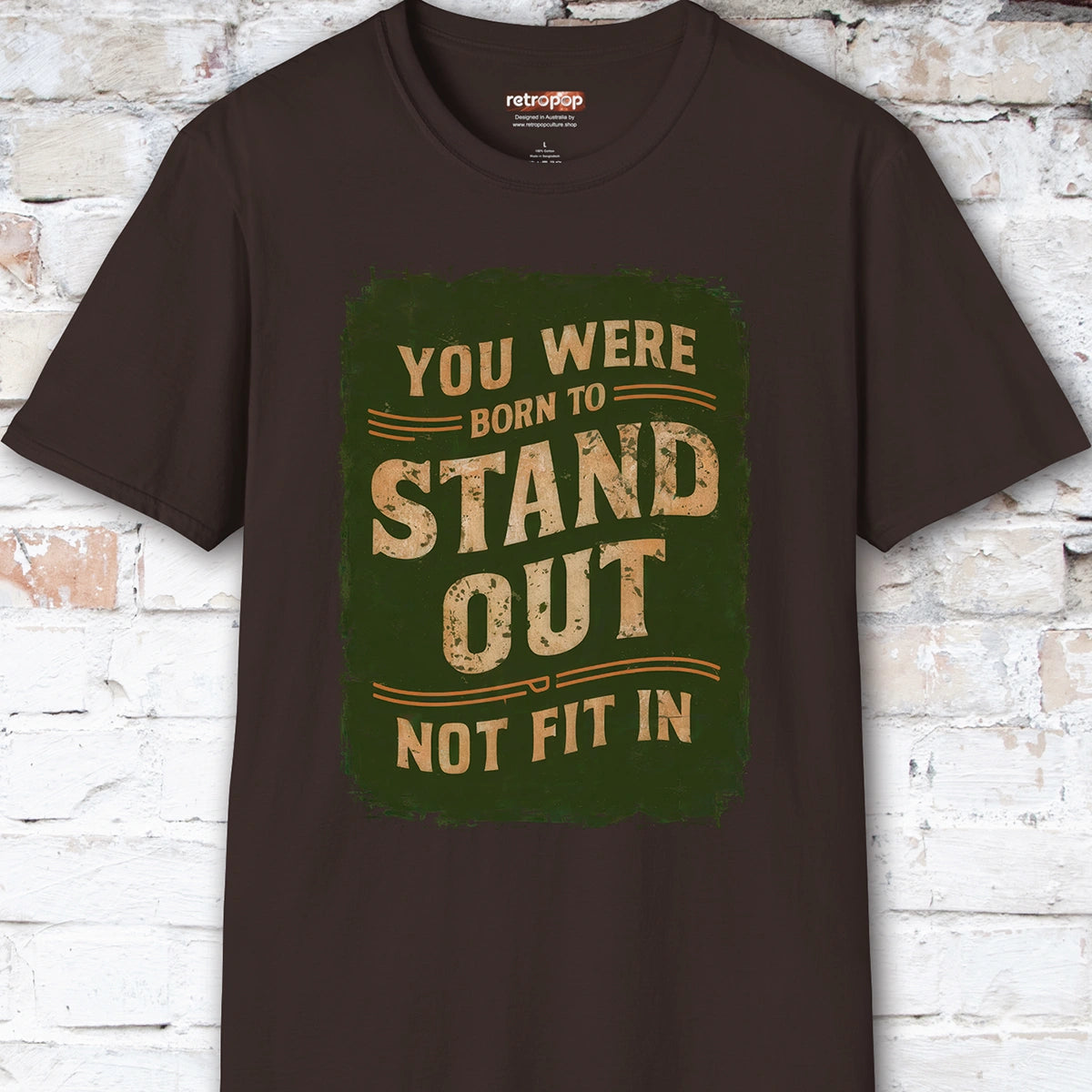 You were born to stand out #4 Unisex T shirt
