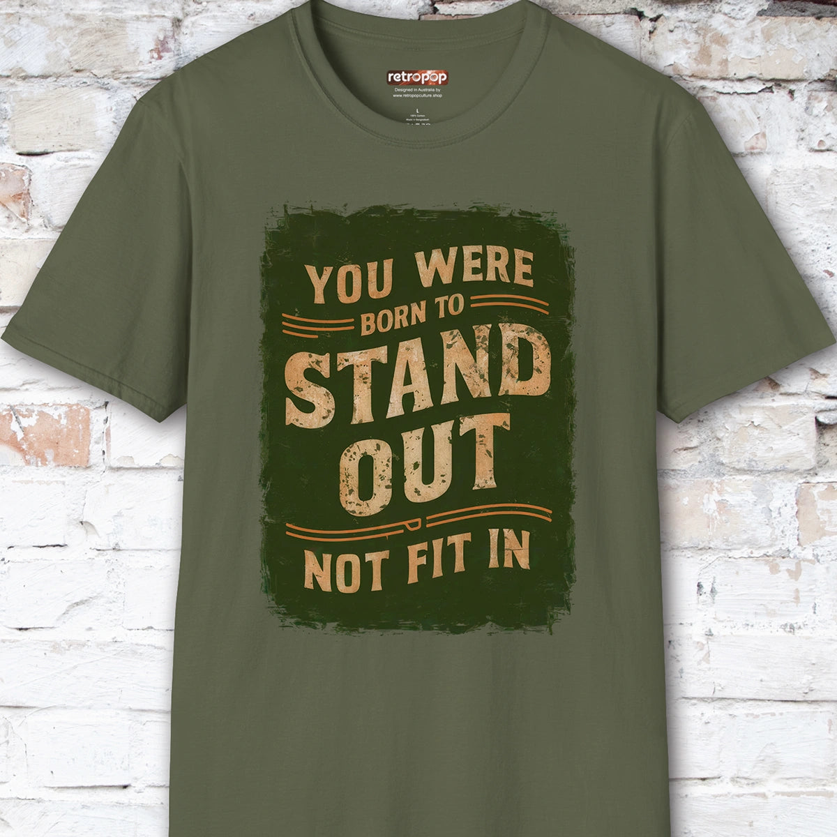 You were born to stand out #4 Unisex T shirt