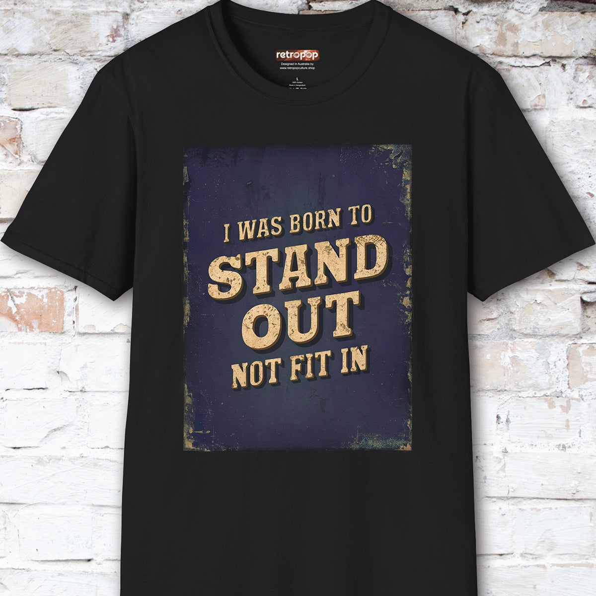 You were born to stand out #5 Unisex T shirt