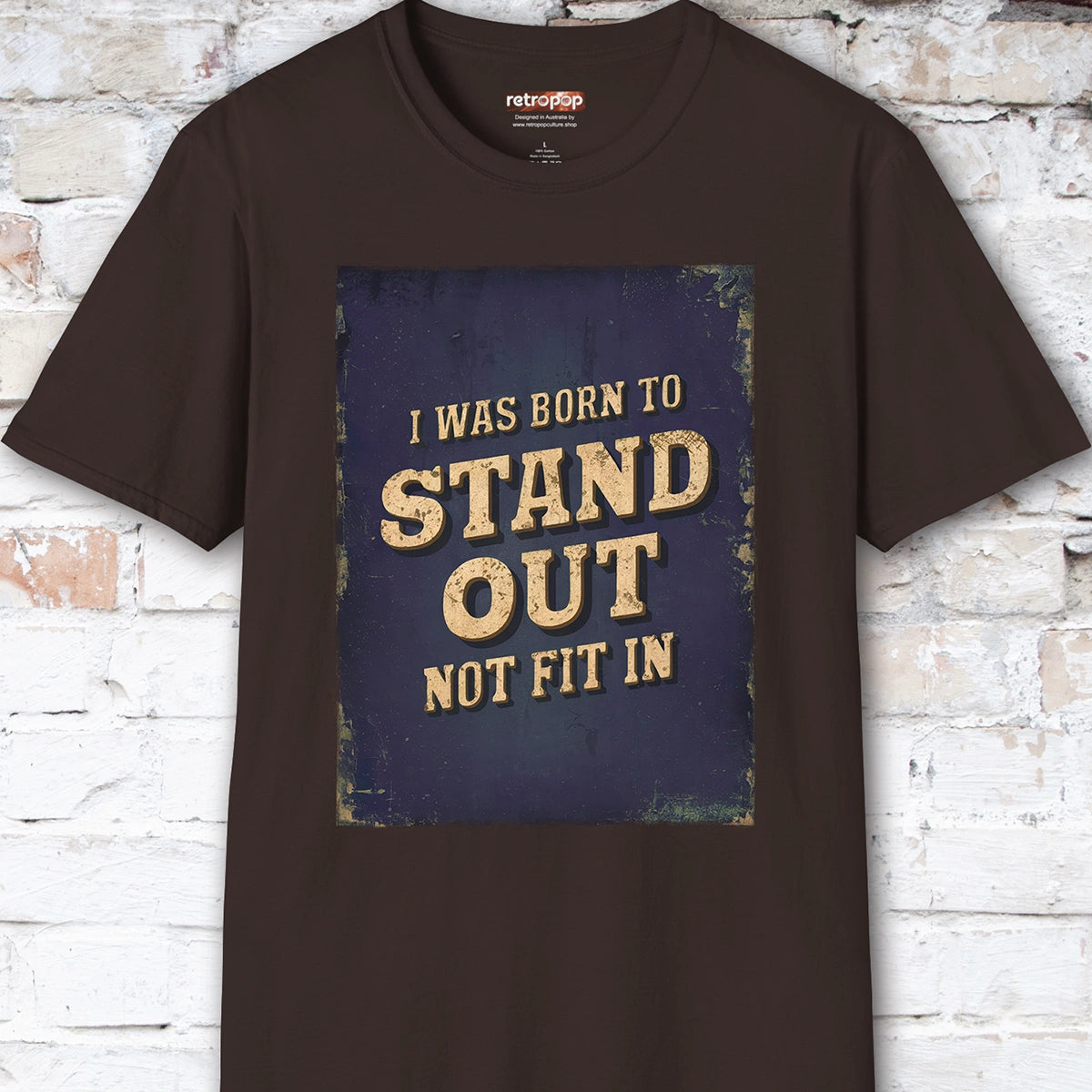 You were born to stand out #5 Unisex T shirt