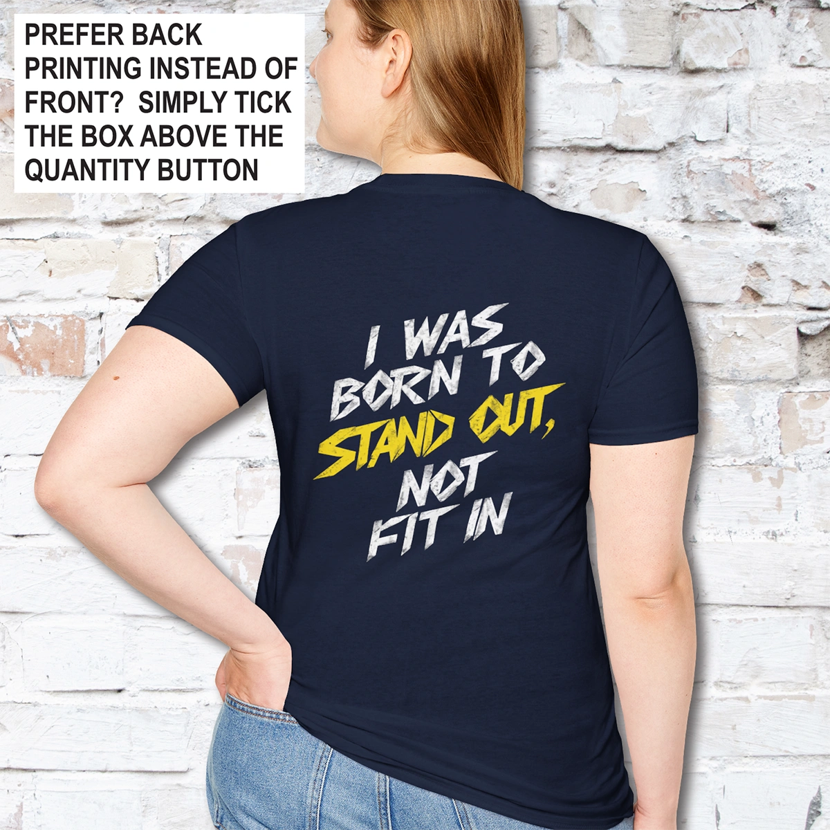 I was born to stand out #7 Unisex T shirt