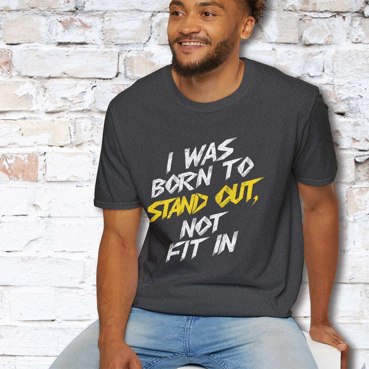 I was born to stand out #8 Unisex T shirt