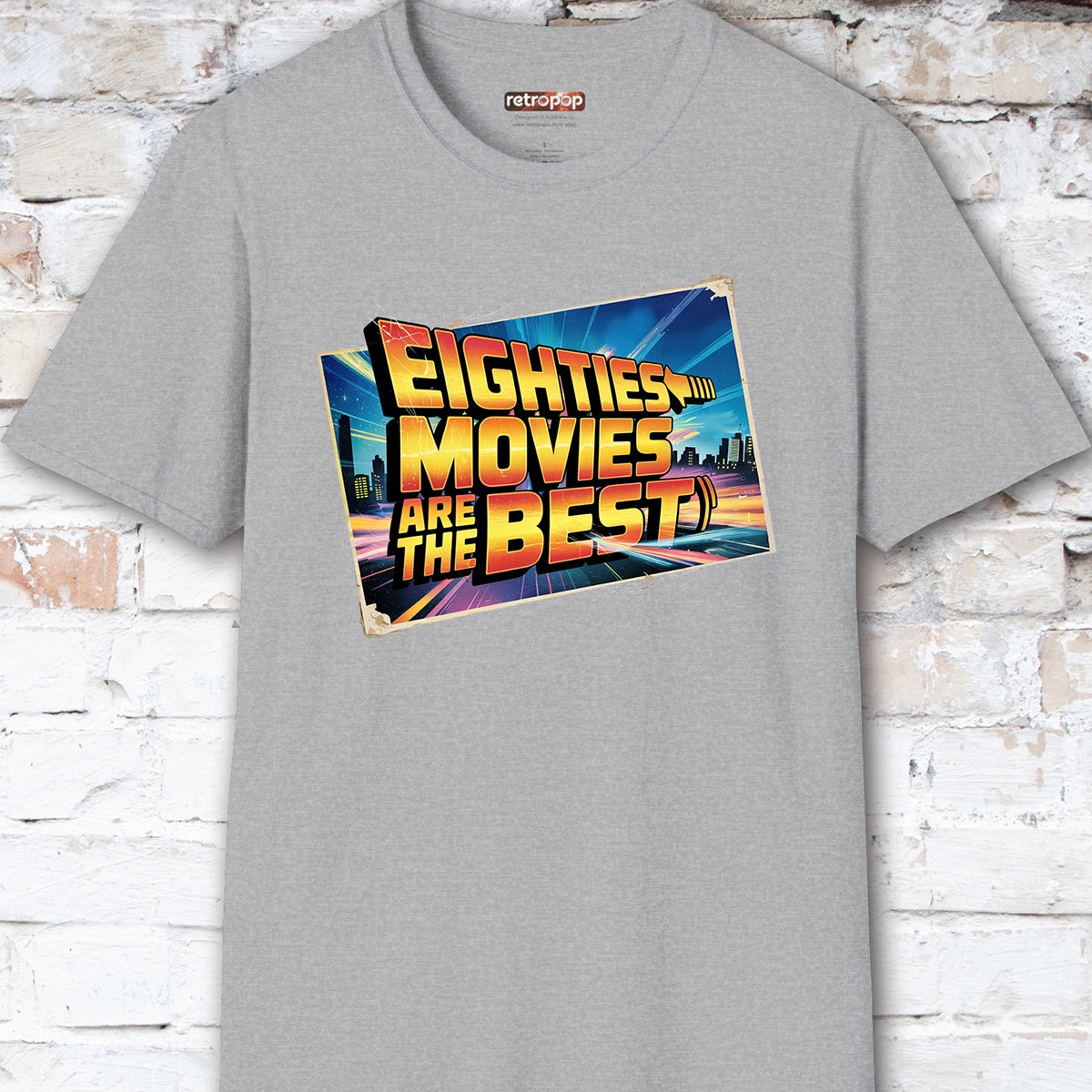 Eighties Movies are the Best Unisex T-Shirt