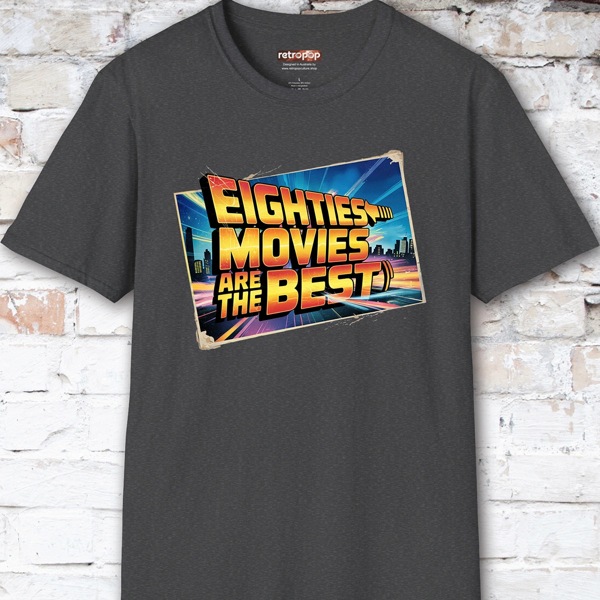 Eighties Movies are the Best Unisex T-Shirt