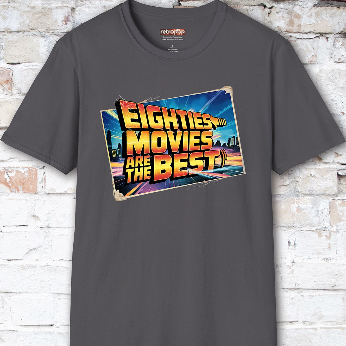 Eighties Movies are the Best Unisex T-Shirt
