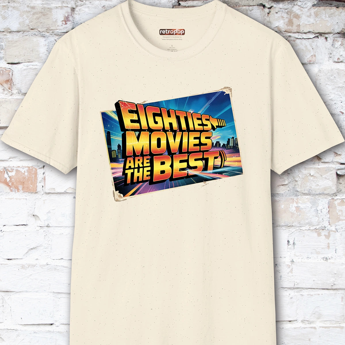 Eighties Movies are the Best Unisex T-Shirt