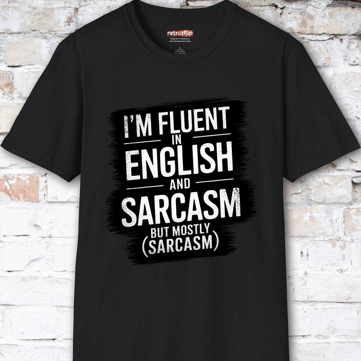 I'm Fluent in English & Sarcasm #2 Unisex T shirt