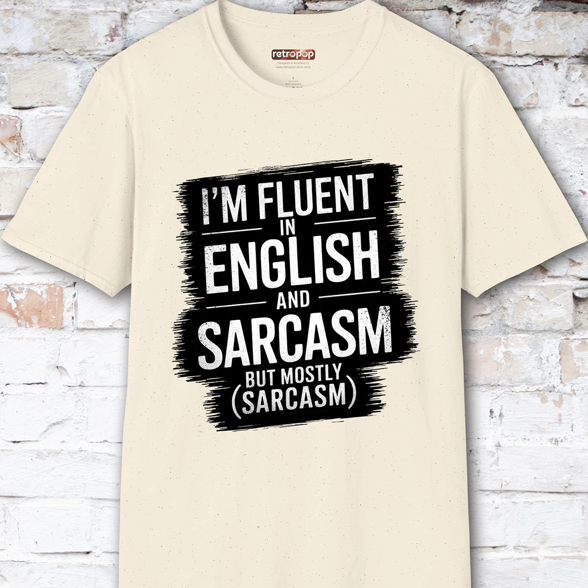 I'm Fluent in English & Sarcasm #2 Unisex T shirt