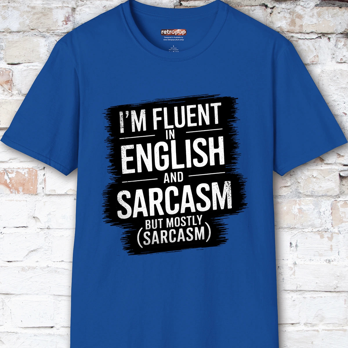 I'm Fluent in English & Sarcasm #2 Unisex T shirt