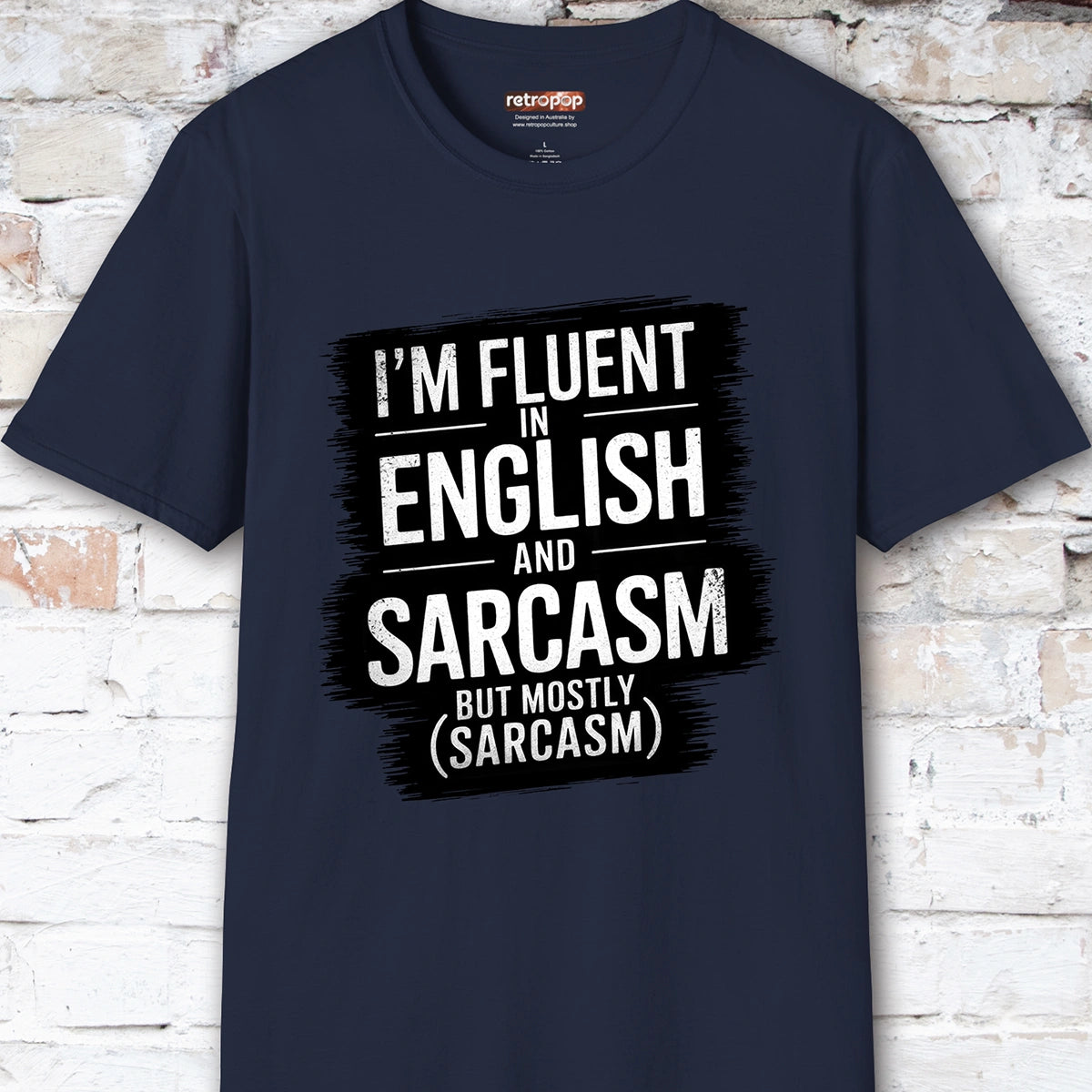 I'm Fluent in English & Sarcasm #2 Unisex T shirt