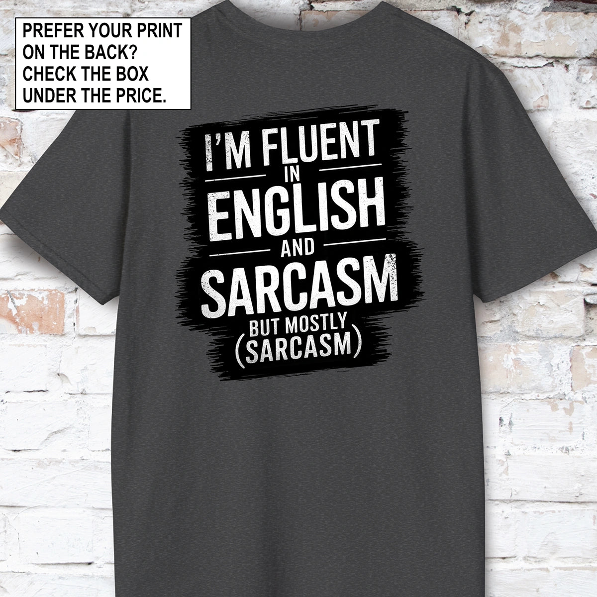 I'm Fluent in English & Sarcasm #2 Unisex T shirt
