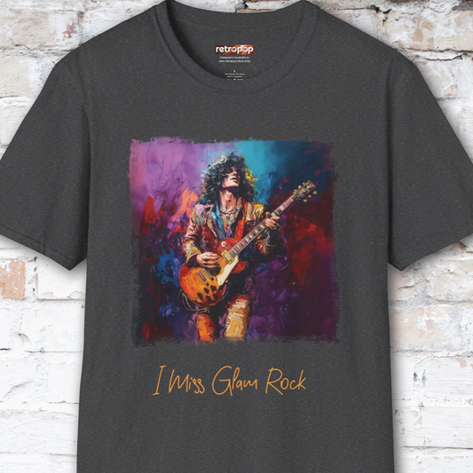 I Miss Glam Rock Unisex T shirt