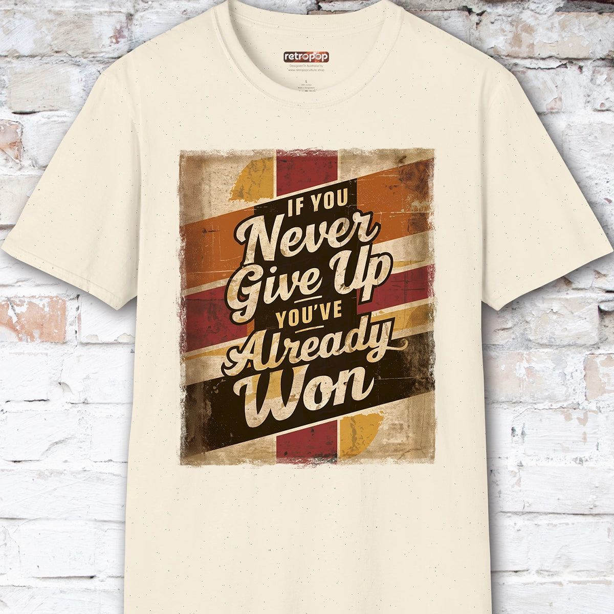 If you never give up, you've already won #3 Unisex T-Shirt
