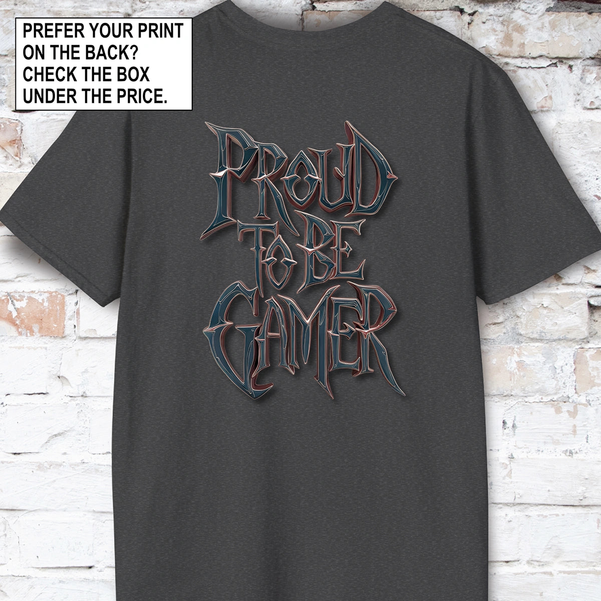 Proud to be a Gamer #7 Unisex T shirt
