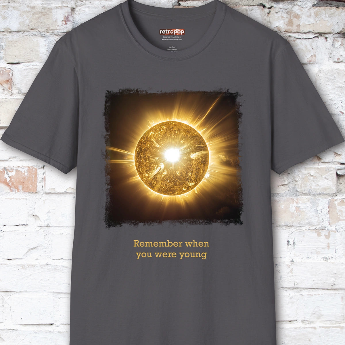 Remember when you were young, Unisex T shirt