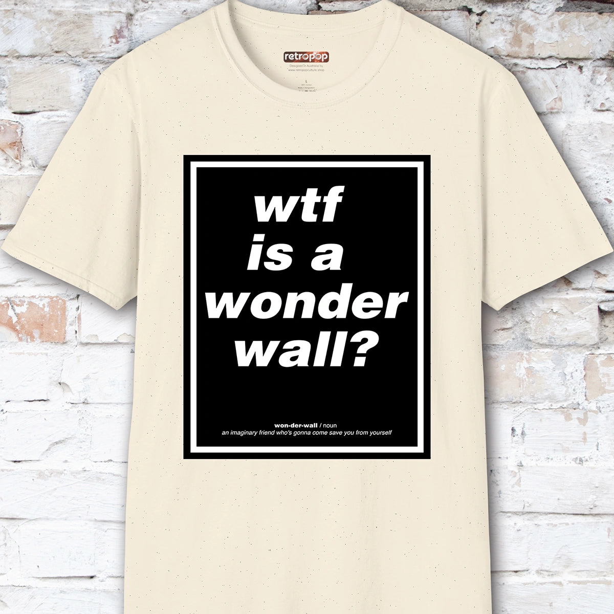 WTF is a Wonder Wall? #2 Unisex T-Shirt