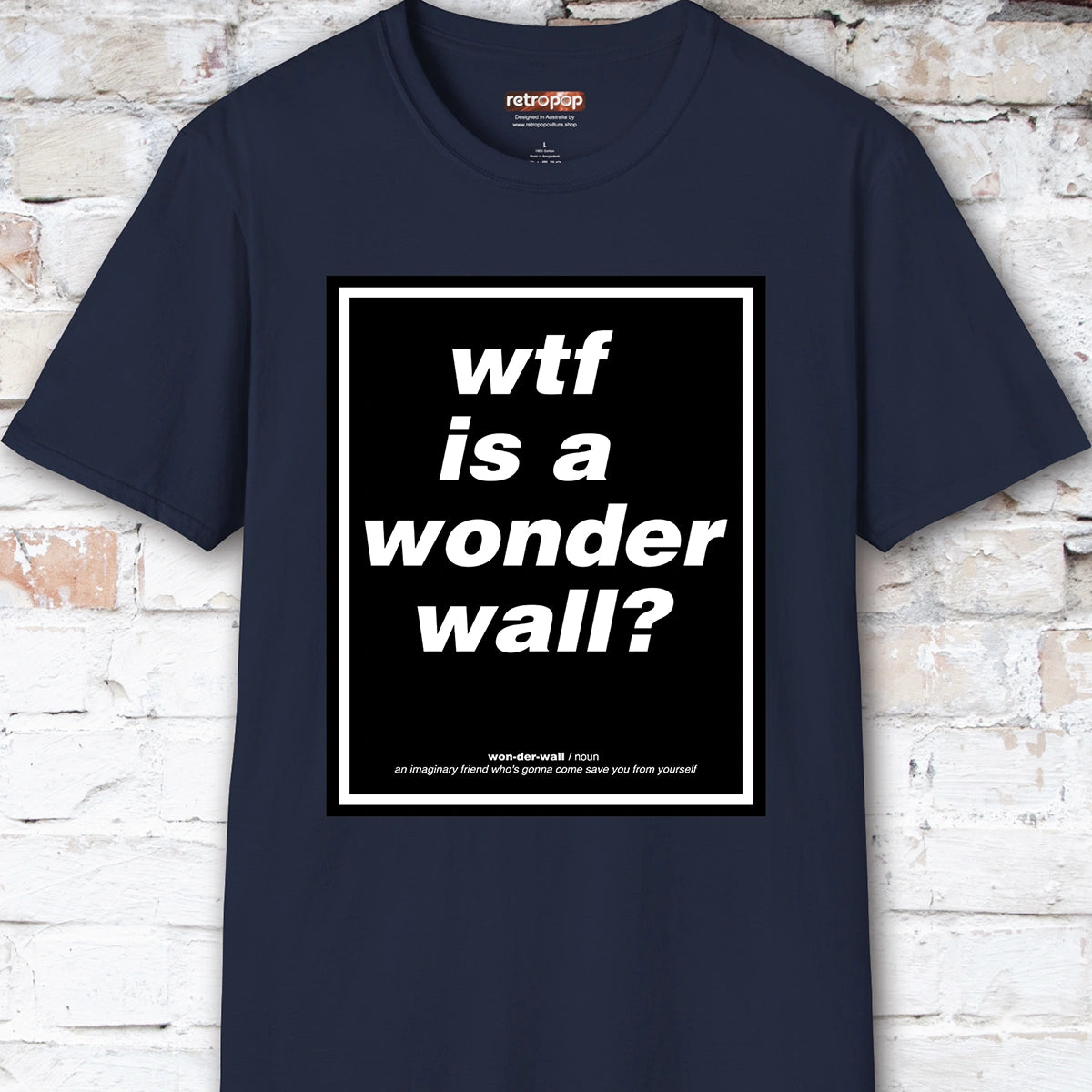 WTF is a Wonder Wall? #2 Unisex T-Shirt