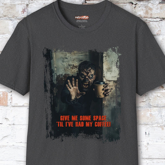 Give me space till I've had my coffee #1 Unisex T shirt