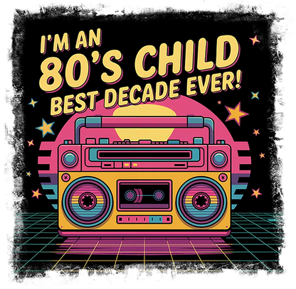 I'm an 80's Child, Best Decade Ever #2 Unisex T-Shirt