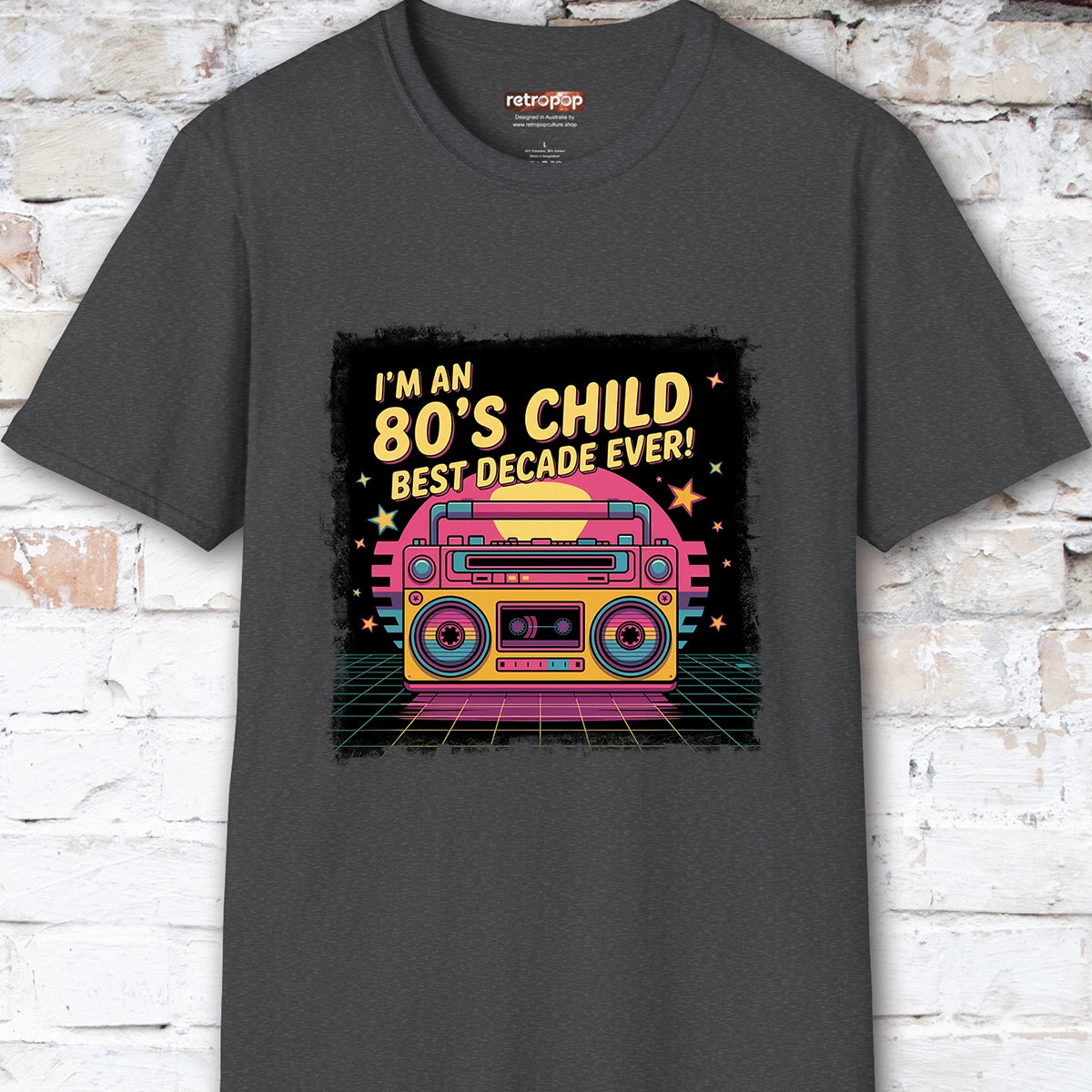 I'm an 80's Child, Best Decade Ever #2 Unisex T-Shirt