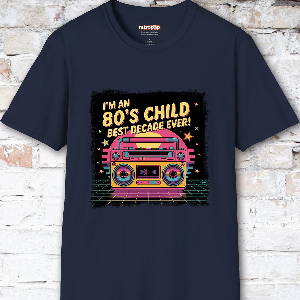 I'm an 80's Child, Best Decade Ever #2 Unisex T-Shirt