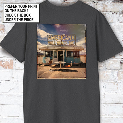 Americana will never die #5 Unisex T shirt