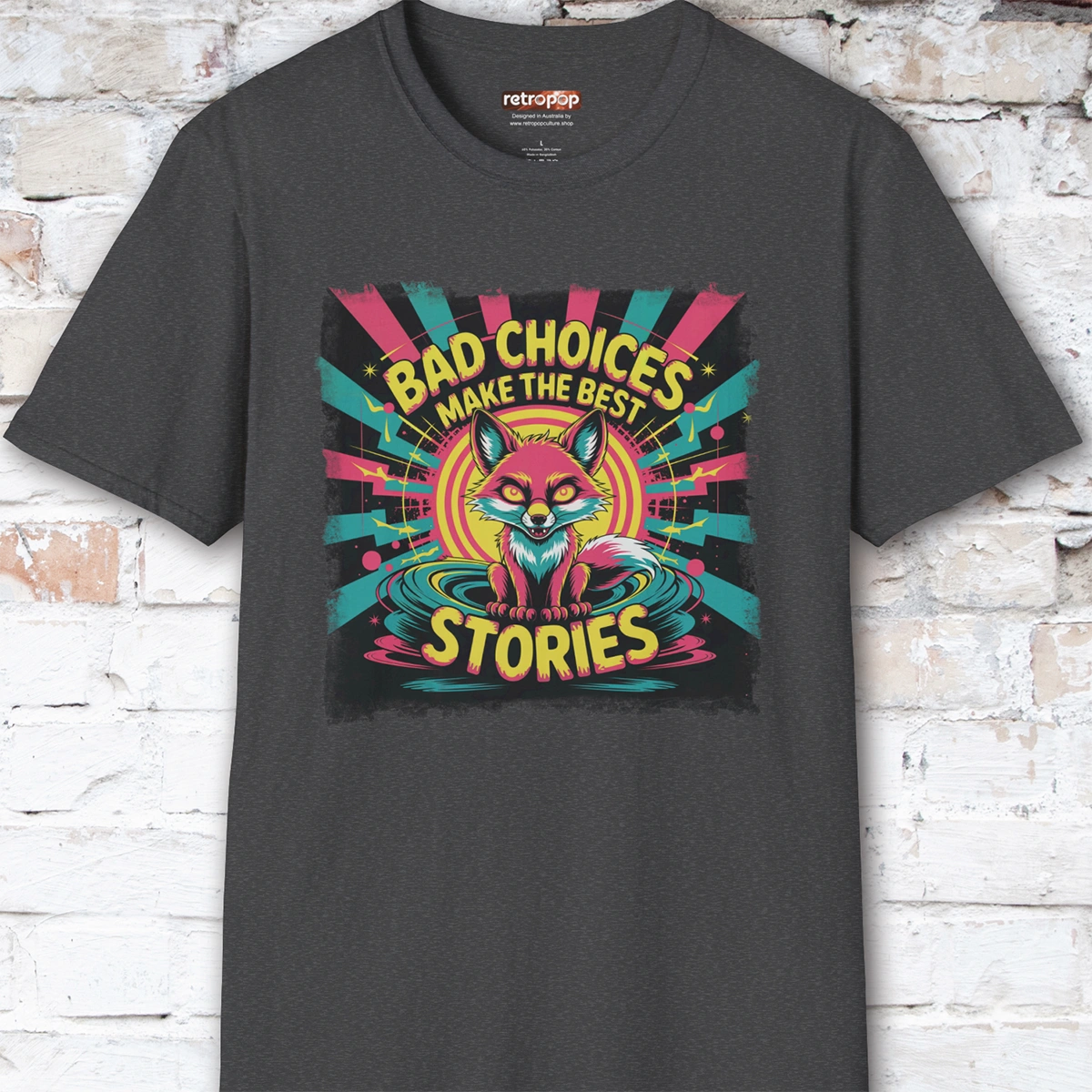 Bad choices make the best stories #1 Unisex T shirt