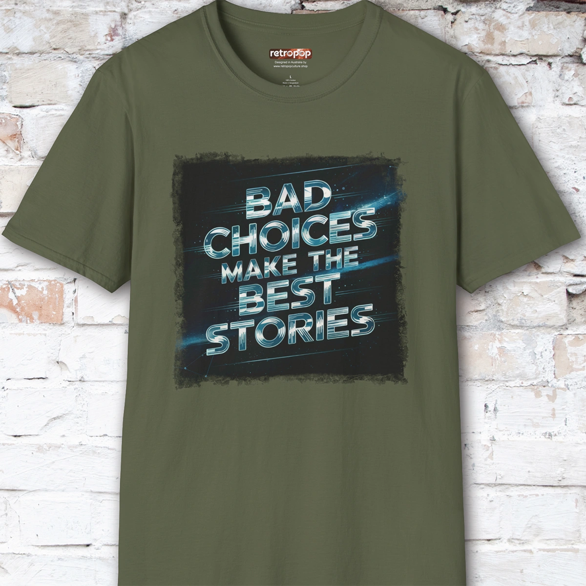Bad choices make the best stories #3 Unisex T shirt