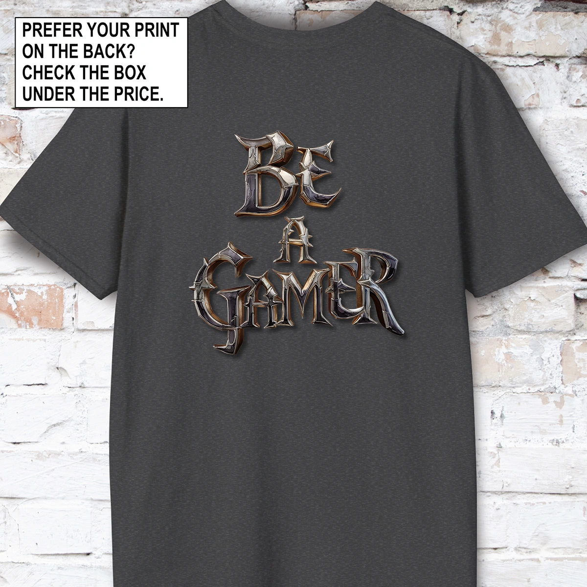 Be a Gamer #4 Unisex T shirt