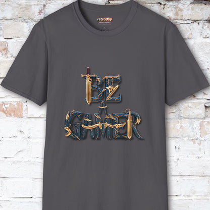 Be a Gamer #5 Unisex T shirt