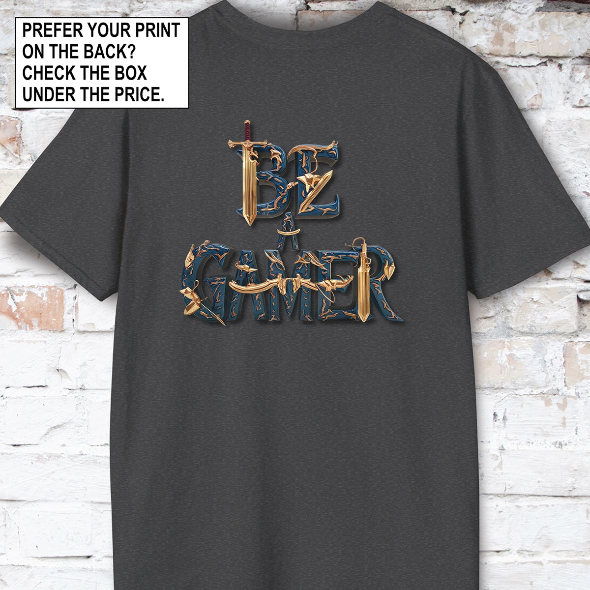 Be a Gamer #5 Unisex T shirt