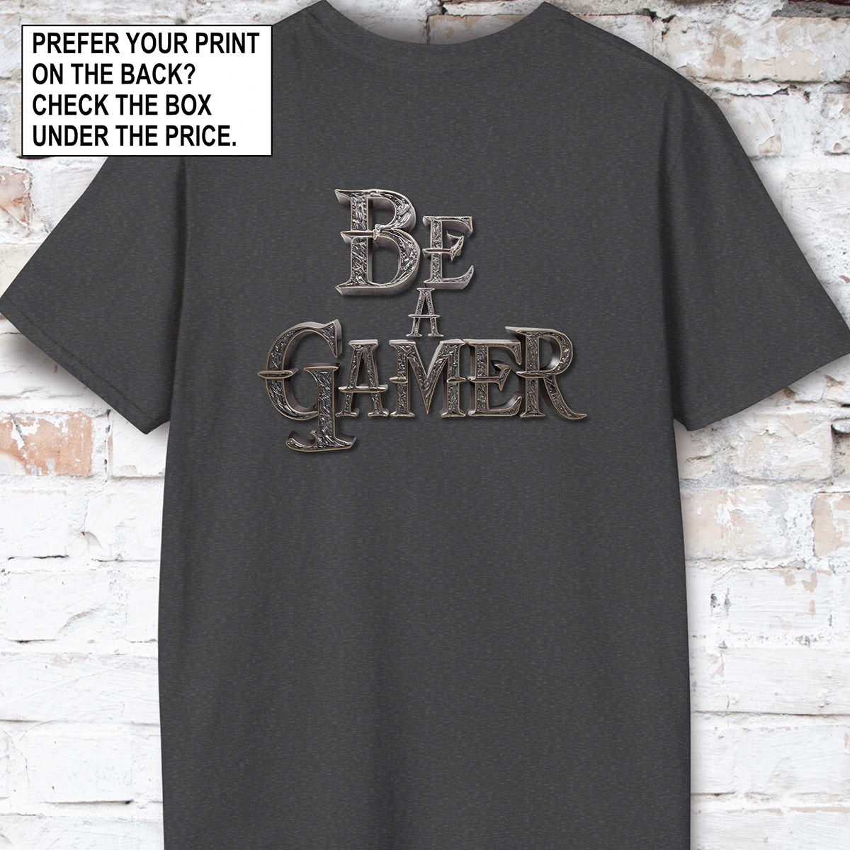 Be a Gamer #6 Unisex T shirt
