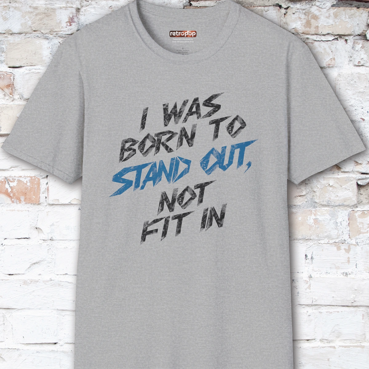 I was born to stand out #8 Unisex T shirt