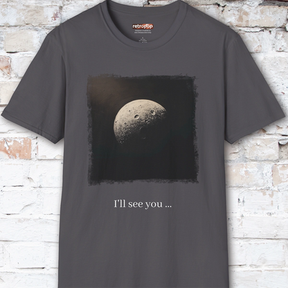 I'll see you on the dark side Unisex T shirt