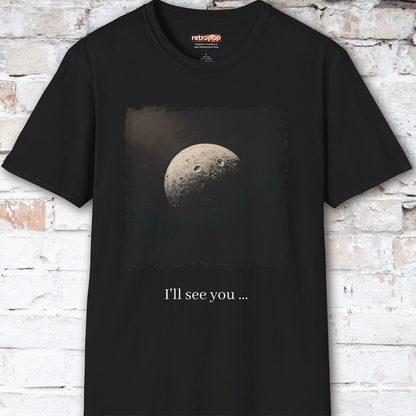 I'll see you on the dark side Unisex T shirt