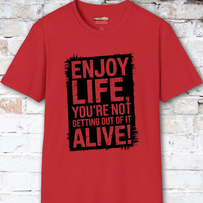 Enjoy Life #2 Unisex T shirt