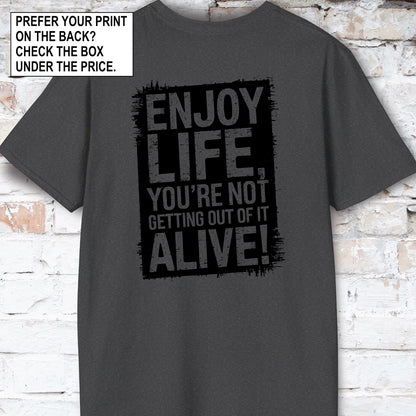 Enjoy Life #2 Unisex T shirt