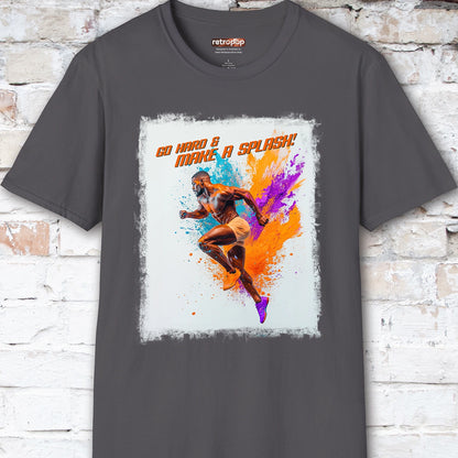 Go Hard & Make a Splash #1 Unisex T shirt