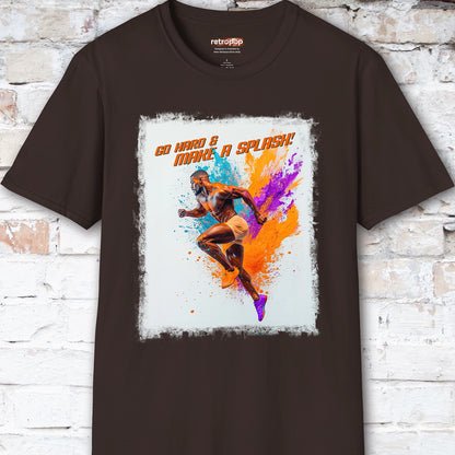 Go Hard & Make a Splash #1 Unisex T shirt