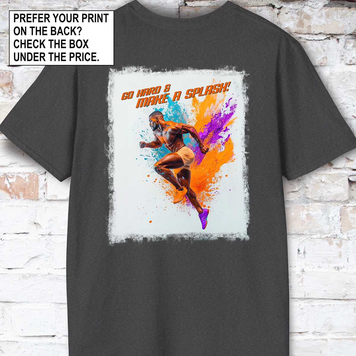 Go Hard & Make a Splash #1 Unisex T shirt