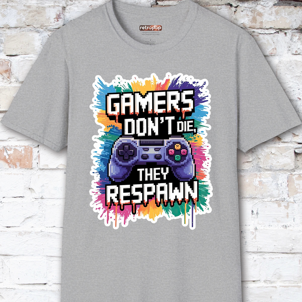 Gamers Don't Die, They Respawn #1 Unisex T shirt