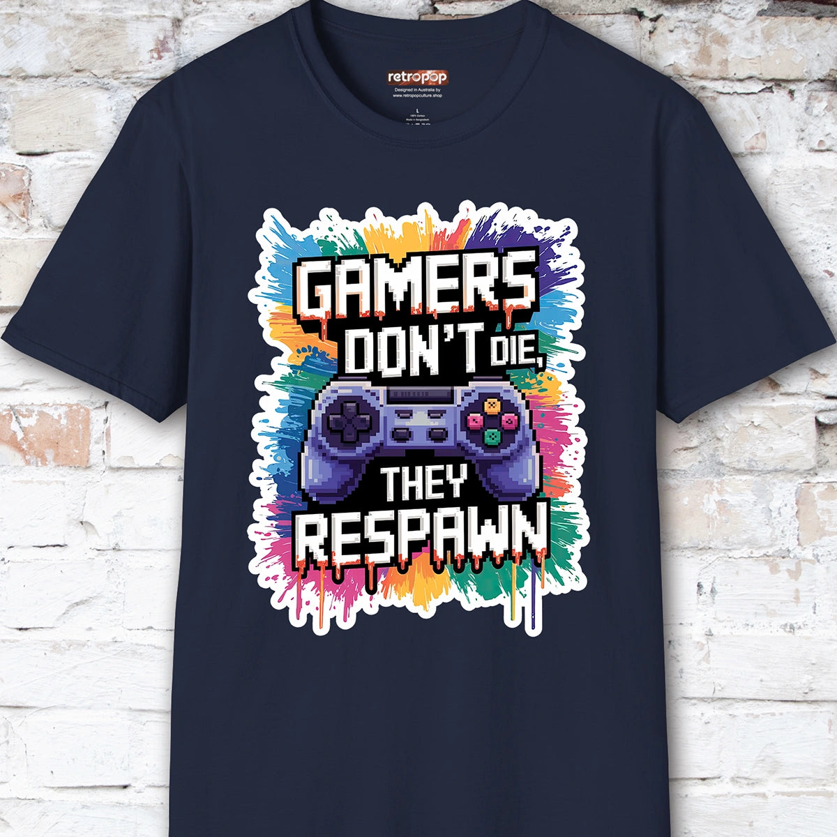 Gamers Don't Die, They Respawn #1 Unisex T shirt