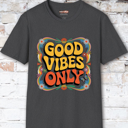 Good Vibes Only Unisex T-Shirt