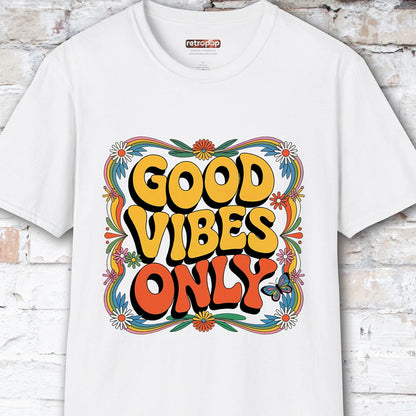 Good Vibes Only Unisex T-Shirt